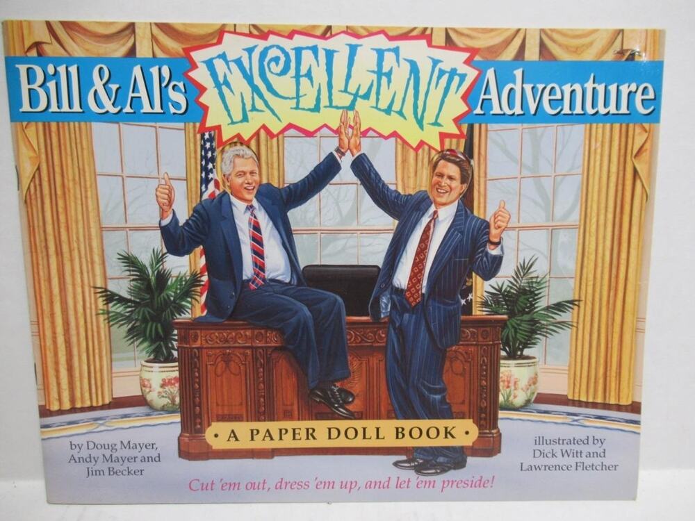Bill Clinton and Al Gore Excellant Adventure Hillary Tipper Paper Doll Set P881